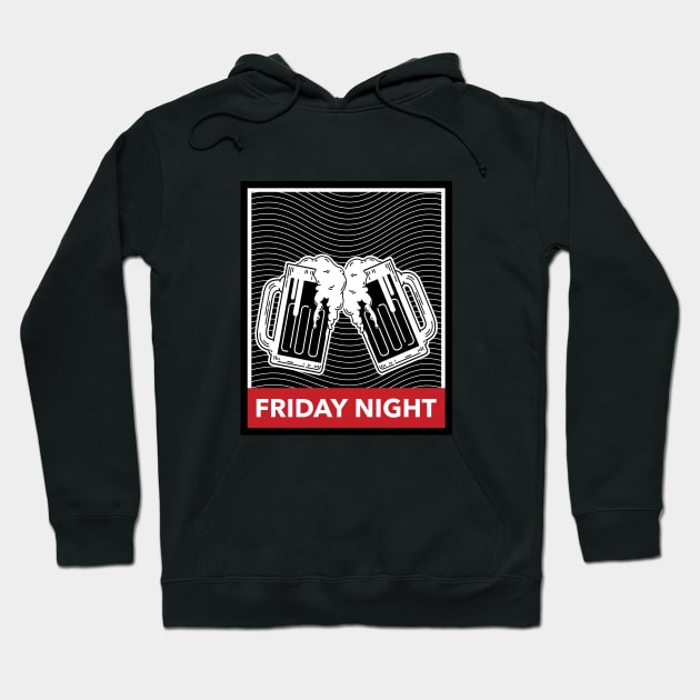 Friday night beer Hoodie by BTSKingdom